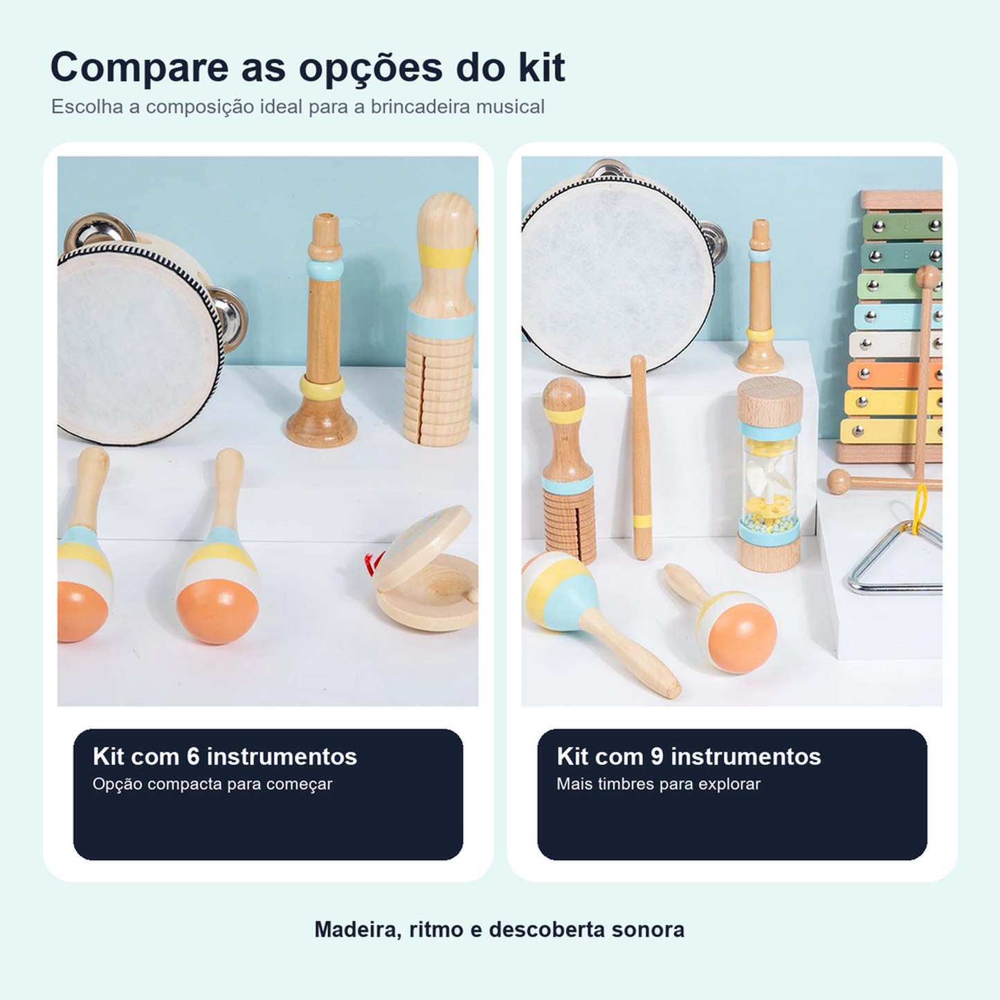 Comparação dos kits infantis com seis ou nove instrumentos musicais